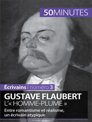 cover image of Gustave Flaubert, l'« homme-plume »